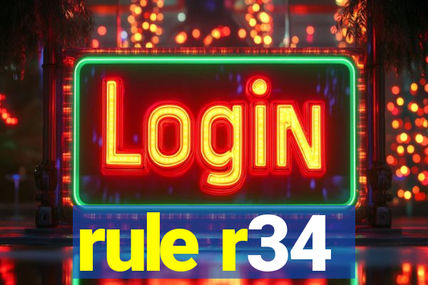 rule r34